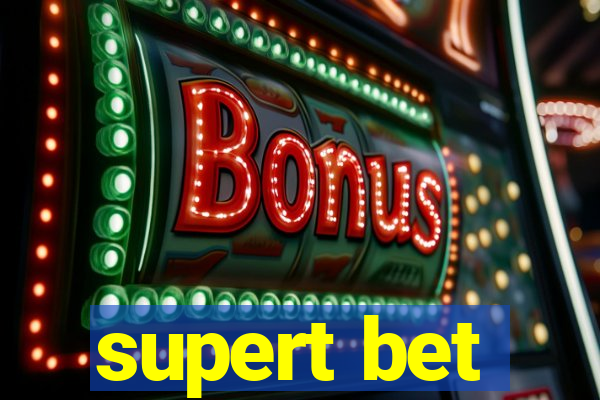 supert bet